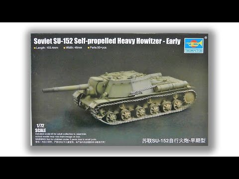 Видео: Обзор и сборка СУ-152 Trumpeter 1:72