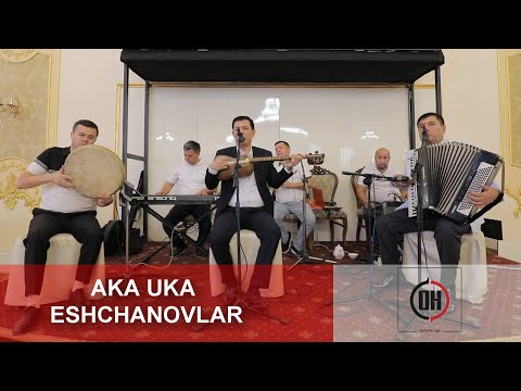 Видео: Aka Uka Eshchanovlar Jonli Ijro da  |  Ака Ука Ешчановлар Жонли ижро да