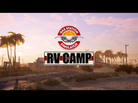 Видео: Gas Station Simulator. (18). DLC "RV CAMP". Открываем кемпинг!