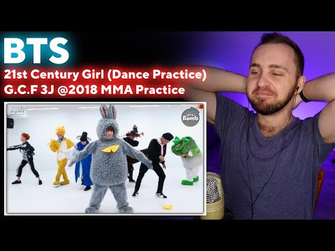 Видео: BTS - 21st Century Girl (Dance Practice), G.C.F 3J 2018 MMA Practice  // реакция