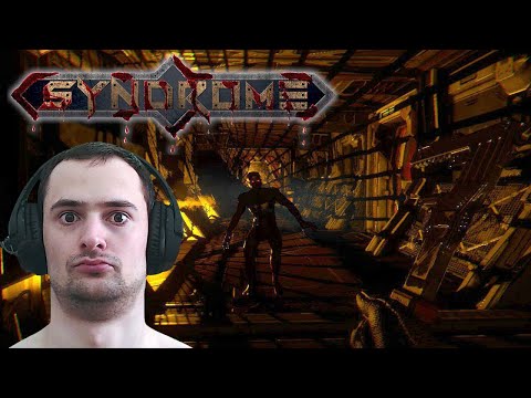 Видео: КОСМИЧЕСКИЙ УЖАС SYNDROME #1