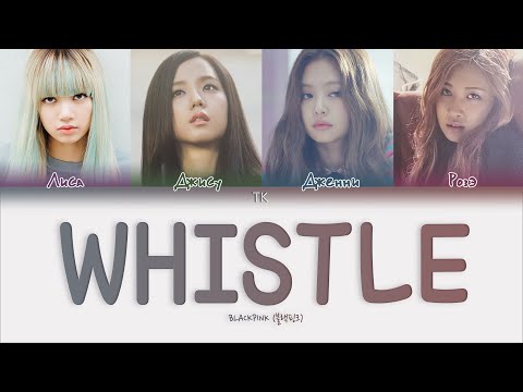 Видео: BLACKPINK – WHISTLE [ПЕРЕВОД НА РУССКИЙ/КИРИЛЛИЗАЦИЯ Color Coded Lyrics]