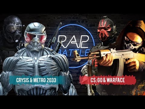 Видео: Рэп Баттл 2x2 - Crysis & Metro 2033 vs. Warface & CS:GO