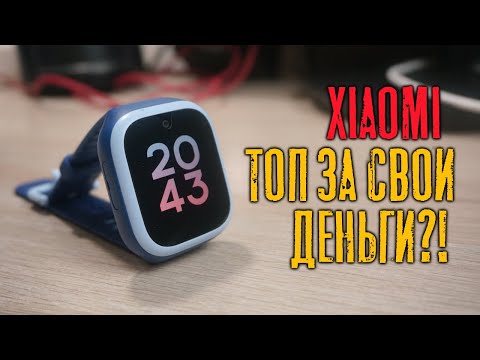 Видео: Лучшие детские смарт часы XIAOMI 4C 4G ?!