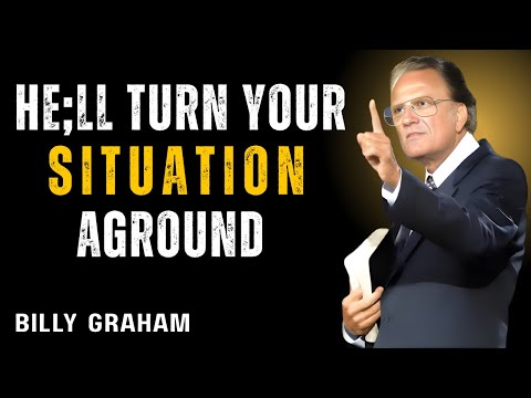 Видео: Он изменит вашу ситуацию — Билли Грэм
