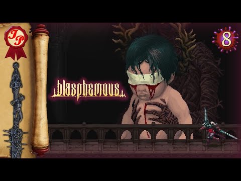 Видео: ПРОКЛЯТЫЙ МЛАДЕНЕЦ | Прохождение игры BLASPHEMOUS (БЛАСФЕМОС) на русском #8