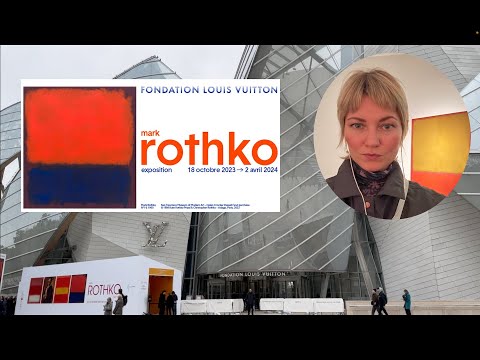 Видео: Обзор выставки "МАРК РОТКО" в Foundation Louis Vuitton в Париже