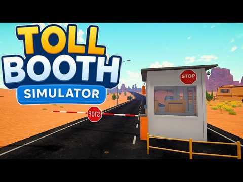 Видео: Симулятор пункта взимания платы | Первый взгляд