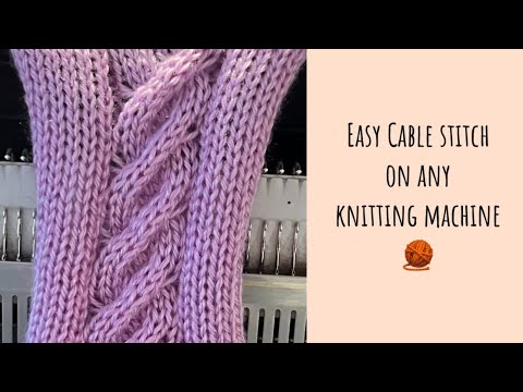 Видео: 🧶 Широкая коса на любой вязальной машине. Easy cable stitch on any knitting machine.