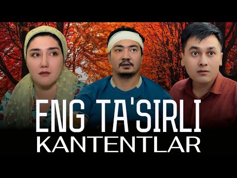 Видео: ENG TA’SIRLI KANTENTLAR | ЭНГ ТАЬСИРЛИ КАНТЕНТЛАР