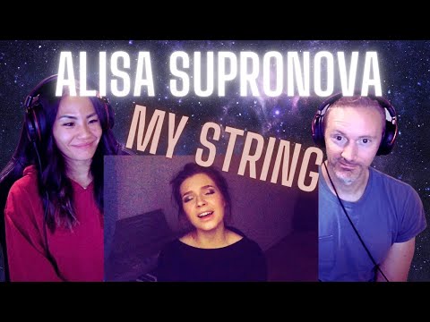 Видео: ГРУСТНО, НО ВДОХНОВЛЯЕТ | Наша первая реакция на Алису Супронову — My String