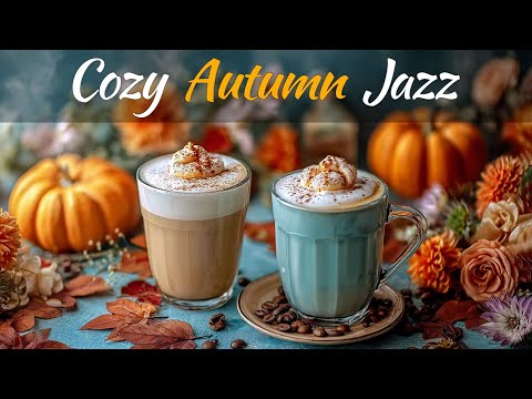 Видео: Cozy Autumn Jazz ☕ Атмосфера кофейни и Нежная Босса-Нова для расслабления, учебы и работы