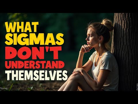 Видео: Чего сигма-женщины не понимают о себе
