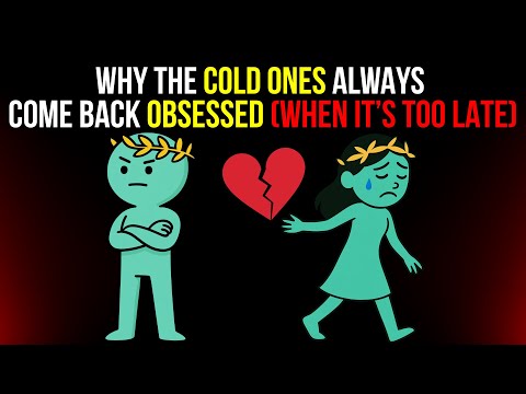 Видео: ПОЧЕМУ ХОЛОДНЫЕ ВСЕГДА ВОЗВРАЩАЮТСЯ ОДЕРЖИМЫМИ (когда уже слишком поздно) | Стоицизм