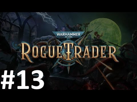 Видео: Прохождение Warhammer 40,000: Rogue Trader #13