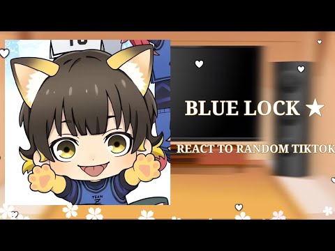 Видео: Blue lock react to random tiktoks // 🇷🇺 // gacha //  reaction // tiktok , ч.о