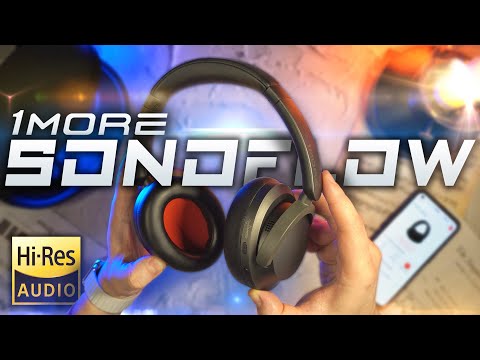 Видео: 1MORE Sonoflow - Крутые ПОЛНОРАЗМЕРЫ с LDAC и Мультпоинтом за 95$