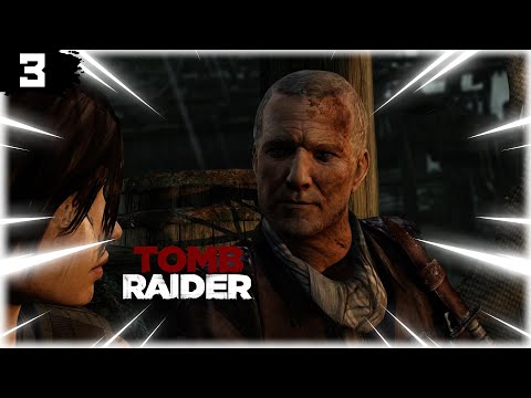 Видео: СПАСЕНИЕ КАПИТАНА ➤ Tomb Raider〖#3〗