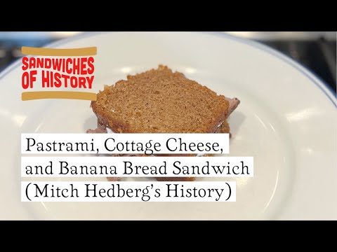 Видео: Сэндвич с пастрами, творогом и банановым хлебом (история Митча Хедберга) на сайте Sandwiches of H...