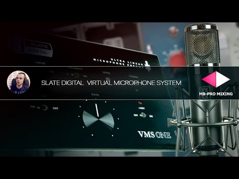 Видео: Slate Digital Virtual Microphone System [Арам Киракосян]