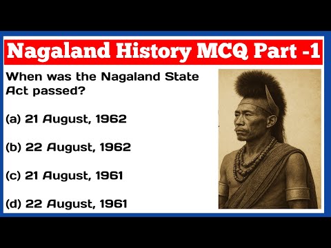 Видео: История Нагаленда, часть 1 | История Нагаленда, часть 2 | Nagaland gk 2025