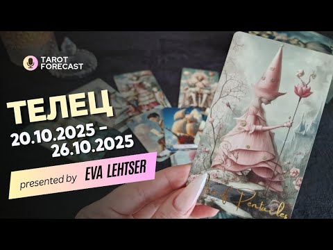 Видео: ТЕЛЕЦ.Таро-прогноз от Евы Лехцер с 20.10.25 - 26.10.25.Timeless In-Depth Tarot Reading