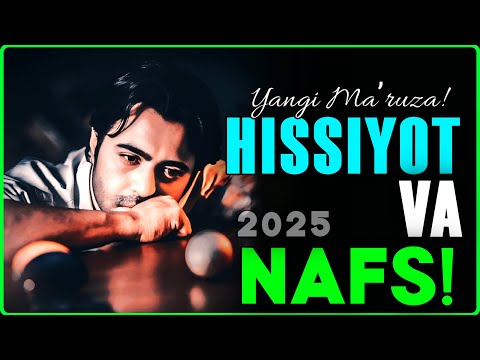 Видео: Абдуллох Домла 2025 ~ Хиссиёт ва Нафс! | #abdullohdomla #sabr #domla #rek #ilmnur