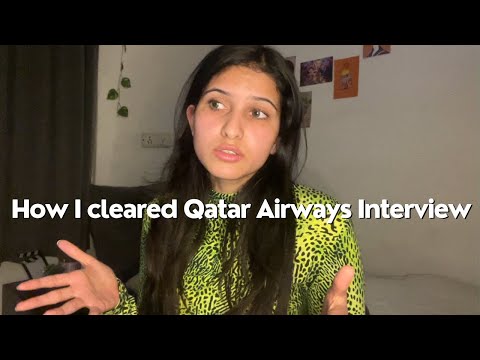 Видео: Как меня выбрали в Qatar Airways | Пошаговое руководство | Процесс собеседования в Qatar Airways