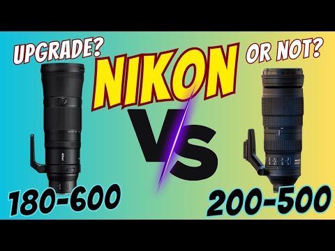 Видео: Nikon Z 180-600MM против AF-S NIKON 200-500mm f/5.6E | Стоит ли обновлять?