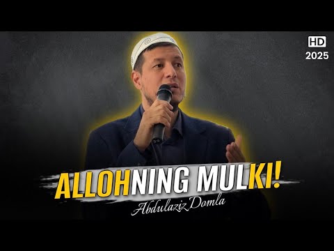 Видео: Абдулазиз Домла / «АЛЛОХНИНГ МУЛКИ» / Abdulaziz Domla / «ALLOHNING MULKI» /