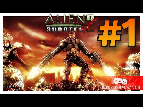 Видео: Прохождение Alien Shooter 2 Reloaded #1