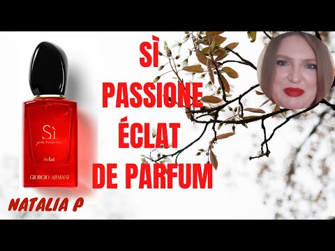 Видео: АРОМАТ- НОВИНКА ARMANI SI PASSIONE L'ECLAT EAU DE PARFUM!