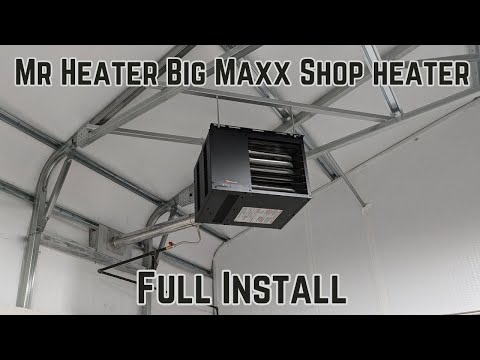 Видео: Обогреватель для гаража Mr Heater Big Maxx Shop, полная установка с переходом на пропан