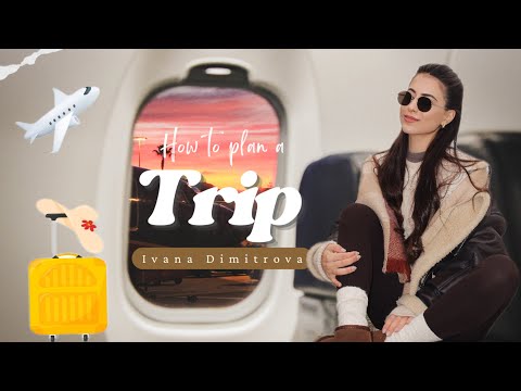 Видео: КАК ОРГАНИЗИРАМ | ПЪТУВАНИЯТА СИ 🗺️