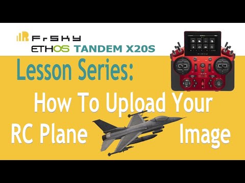 Видео: Как настроить FrSky X20 для загрузки изображения вашего радиоуправляемого самолета.