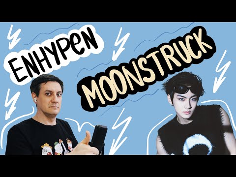 Видео: Честная реакция на Enhypen — Moonstruck
