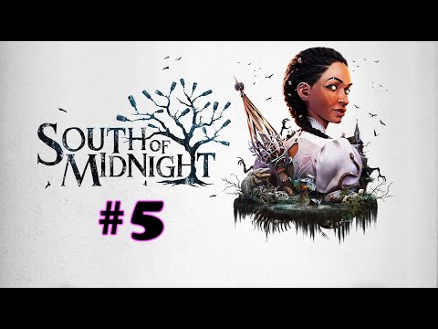 Видео: South of Midnight ➤ прохождение №5 | Босс Молли | Бабушка Снова Злодей | Какой-то Ру | Глава 8 и 9