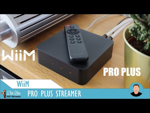Видео: WiiM Pro Plus — десять интересных моментов (по сравнению с Node 2021 / Sonos Port / Argon Audio S...