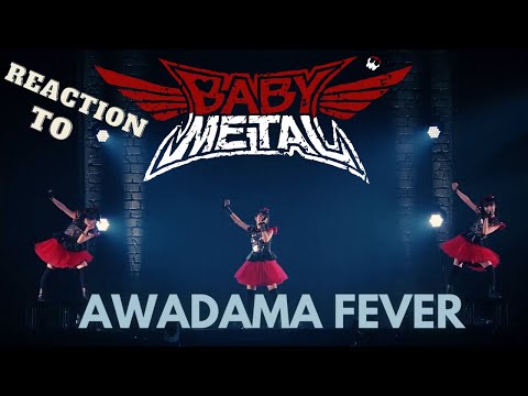 Видео: REACTION TO BABYMETAL - Awadama Fever (Live)|РЕАКЦИЯ