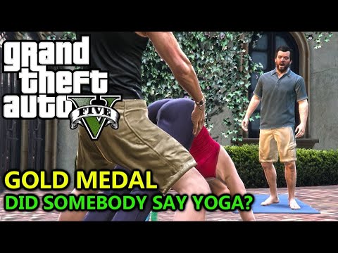 Видео: Grand Theft Auto V Somebody Say Yoga/Кто-то Сказал Йога (PC GAMEPLAY GOLD MEDAL)