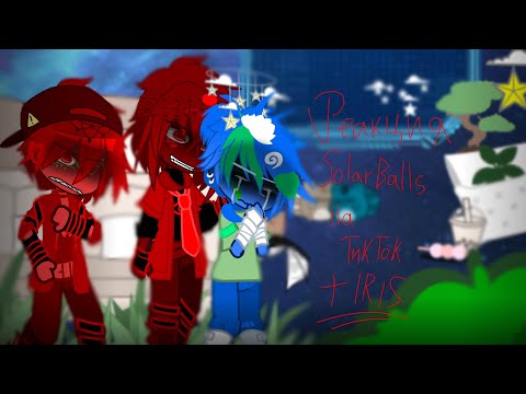 Видео: –реакция шк на тикток!(+ирис) SolorBalls reaction to tiktok (+iris) #шаранутыйкосмос #SolarBalls