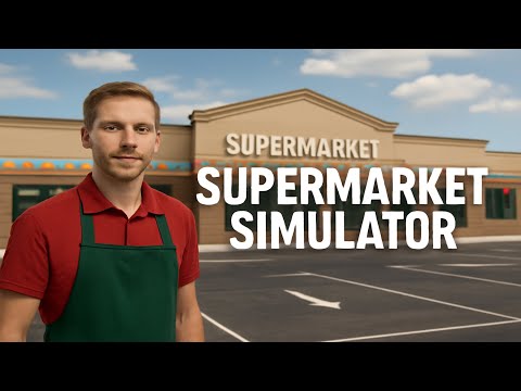 Видео: 🧺🧈🥛 Supermarket Simulator – Расширяем магазин   #12 🔥🔥🔥