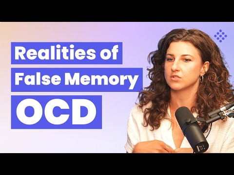 Видео: Что реально, а что нет в обсессивно-компульсивном расстройстве с ложными воспоминаниями с Кэролай...