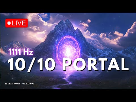 Видео: ПОРТАЛ 10/10 💫 ПОЛУЧИТЕ БОГАТСТВО, ЧУДЕСА И ЛЮБОВЬ • ЗАКОН ПРИТЯЖЕНИЯ • 1111 Гц