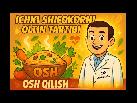 Видео: ИЧКИ ШИФОКОРНИ ОЛТИН ТАРТИБИ…ОШ ҚИЛИШ…! Дк Шерматов Тел:+998-78-113-84-86