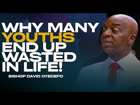 Видео: ХВАТИТ ТРАТЬТЕ ВРЕМЯ: почему многие молодые люди тратят жизнь впустую! ||Епископ Давид Ойедепо