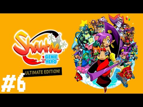 Видео: Прохождение Shantae Half Genie Hero Ultimate Edition #6