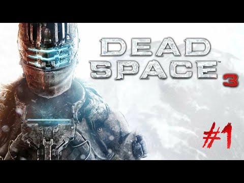 Видео: Dead Space 3 | Главы 1-7 | Первое прохождение #1