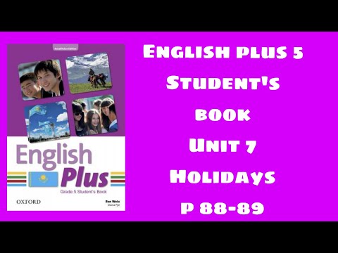 Видео: Ағылшын тілі 5 сынып 88-89 бет English plus grade 5 p 88-89