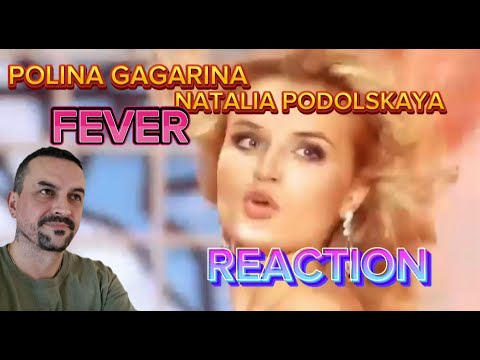 Видео: POLINA GAGARINA -Н.Подольская и П. Гагарина - Fever REACTION